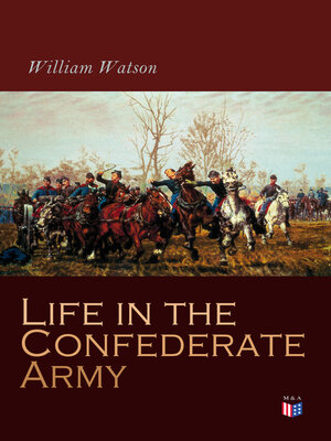 cover image of Life in the Confederate Army